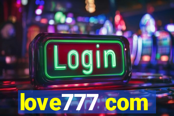 love777 com